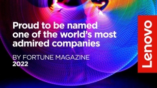 Marketing. Lenovo confirma que asciende en la lista de Fortune de las Empresas más admiradas del mundo 2022