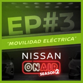 Nissan On Air confirma un nuevo episodio de este podcast, que se adentra en la movilidad eléctrica