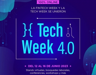  Tech Week 4.0 el evento que reúne empresas y profesionales de la industria tech y digital, de manera 100% online y gratuita